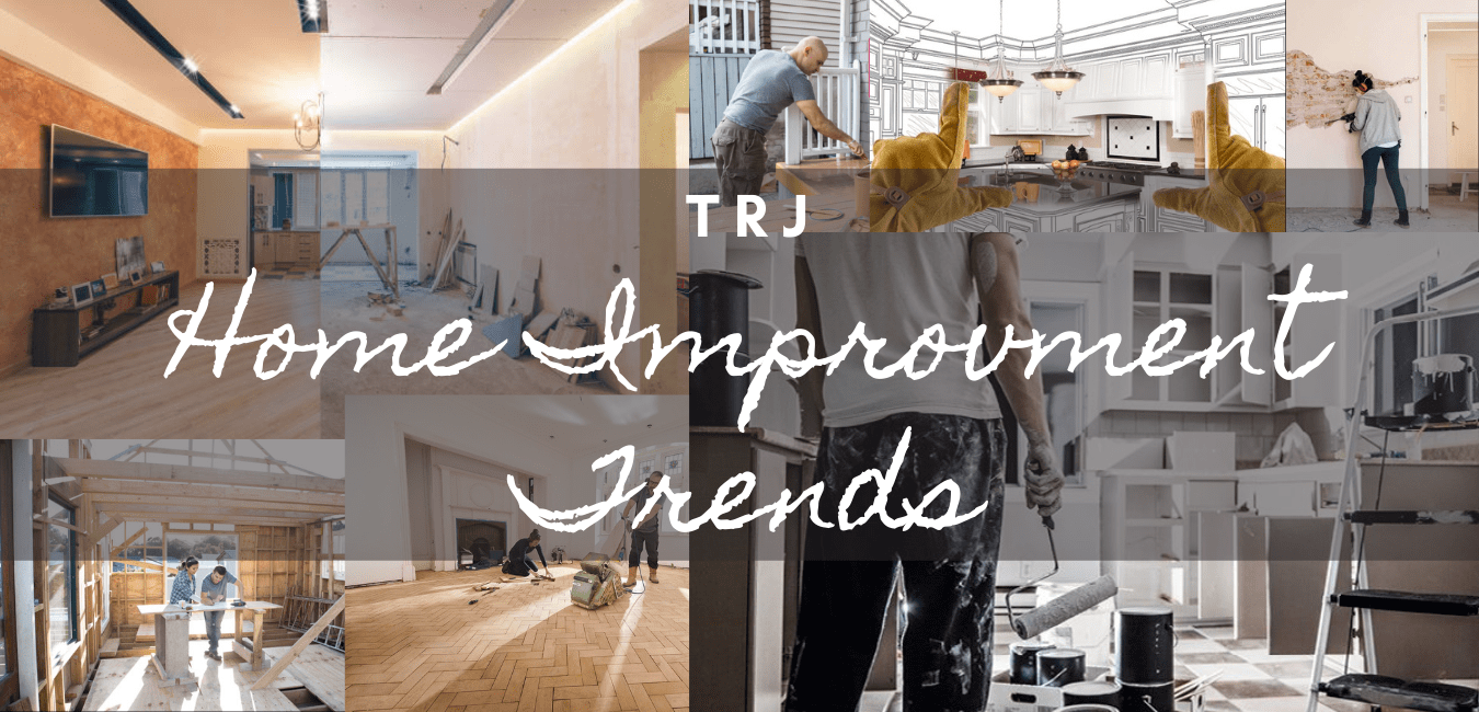 HOME IMPROVEMENT TRENDS Blog VORO Real Estate