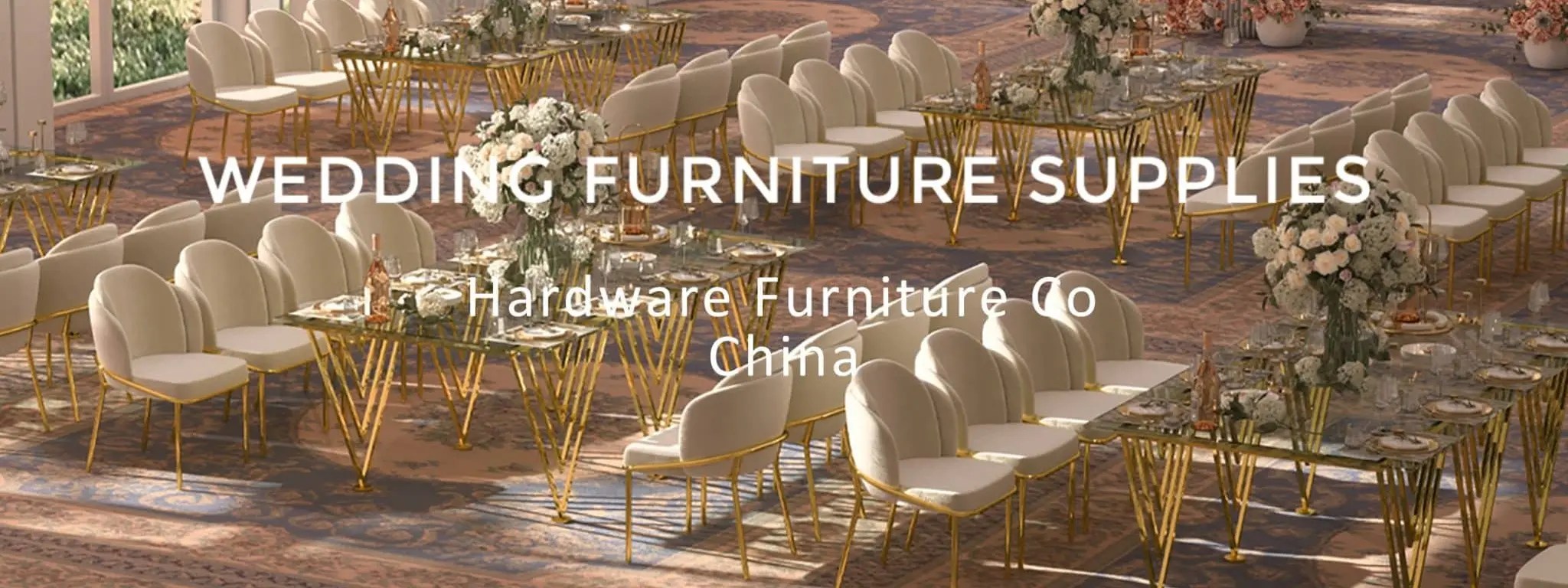 Foshan Hardware Furniture Co., Ltd. Hotel Furniture, Wedding furniture