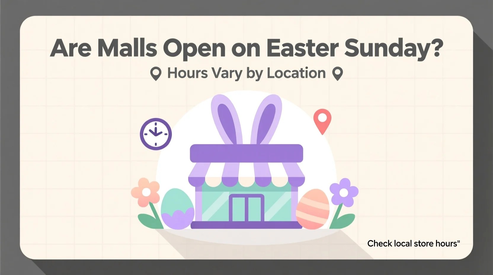 Are Malls Open on Easter Sunday? Hours Vary by Location