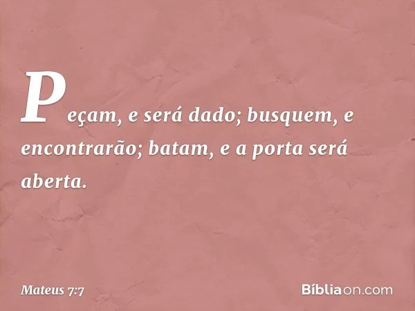 Mateus 7 7 Pedi E Dar Se Vos A Biblia