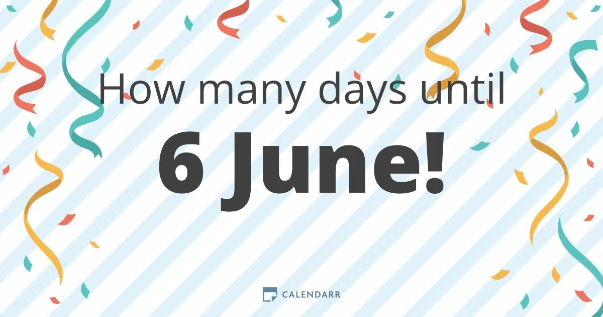 June 6 2023 Events How many days until 6 June Calendarr