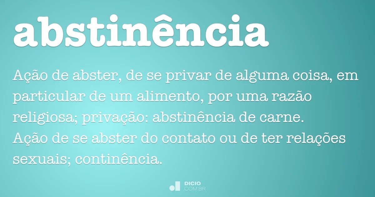 Abstinência Dicionário Online de Português