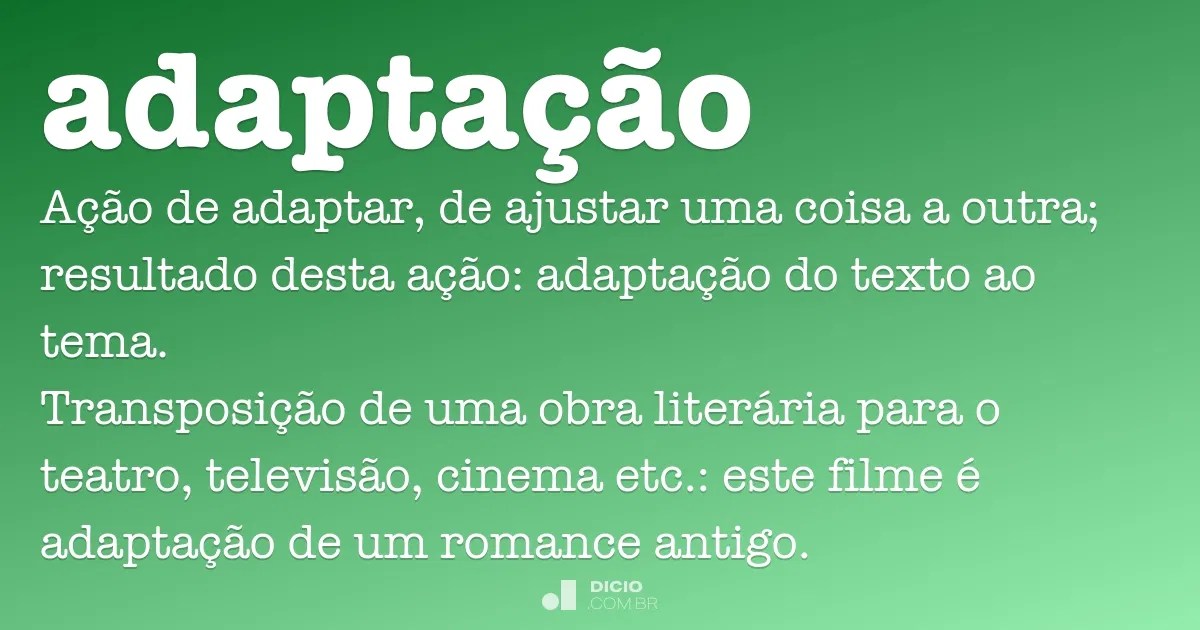 O Que É Adaptação