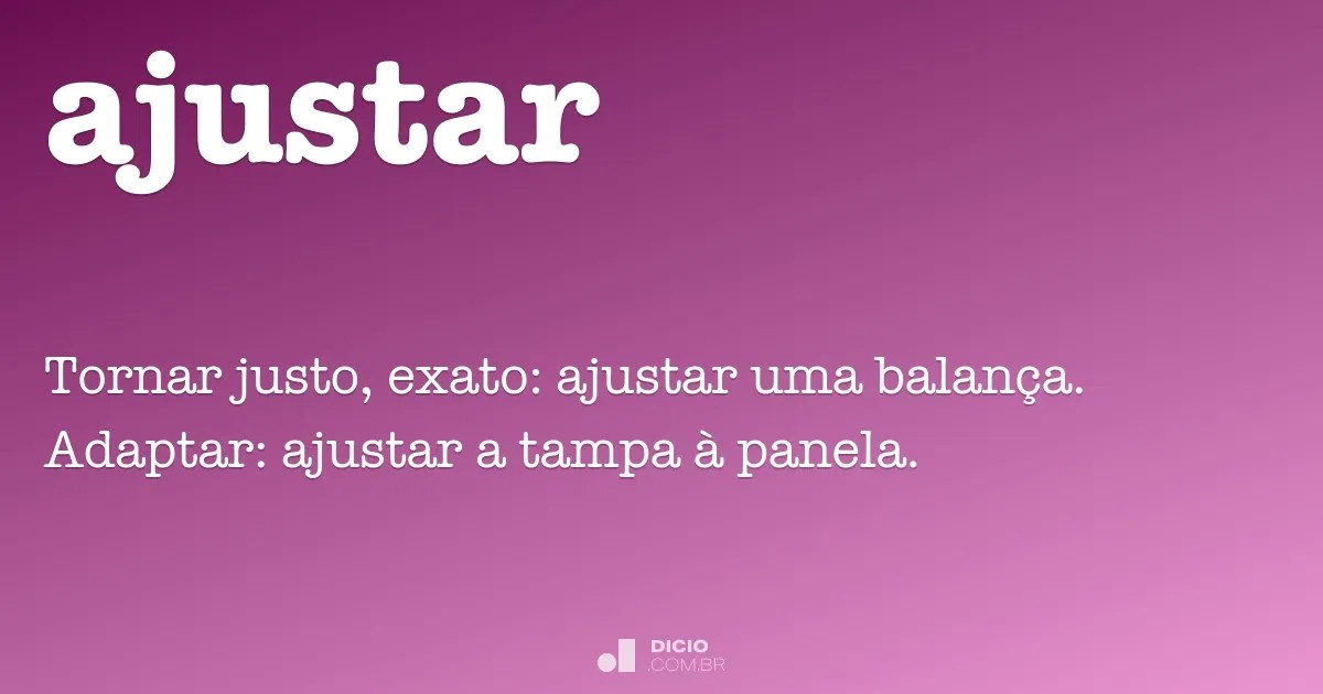 Ajustar - Dicio, Dicionário Online de Português