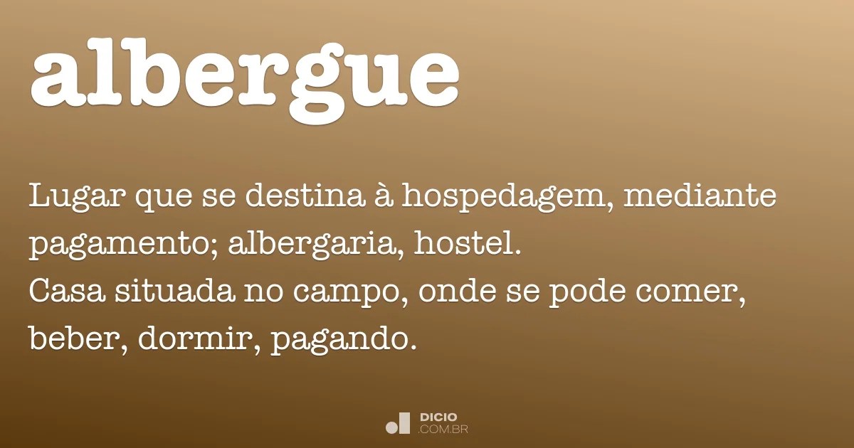 Albergue Dicio, Dicionário Online de Português