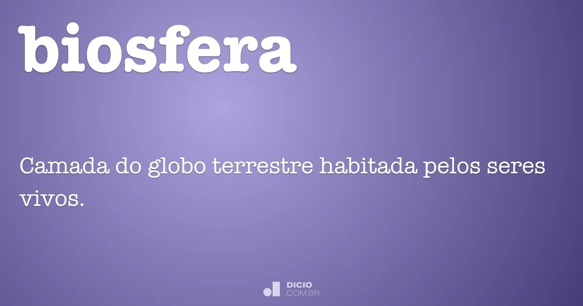 Biosfera Dicionário Online de Português