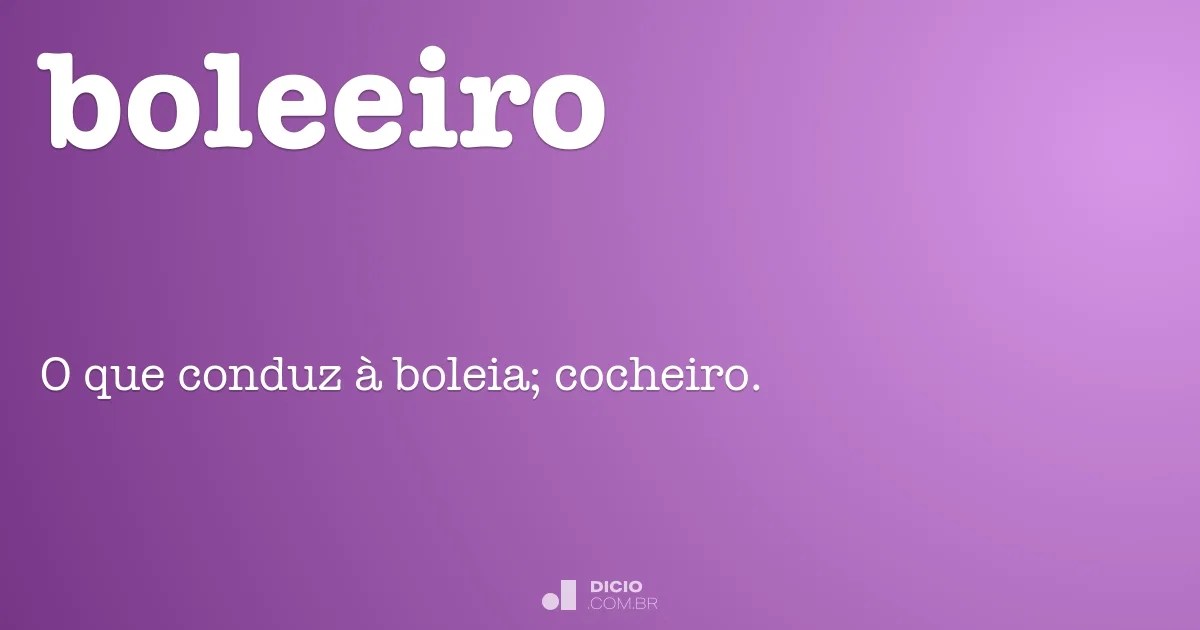 Boleeiro Dicio, Dicionário Online de Português