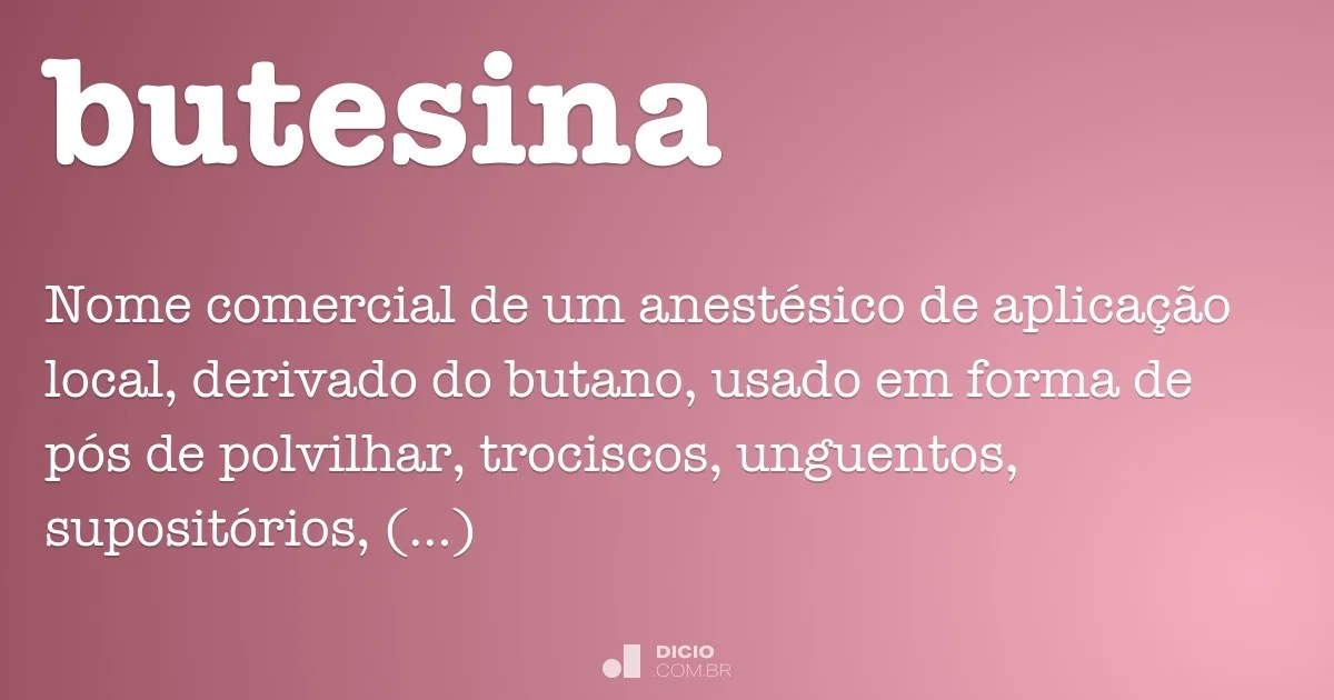Butesina Dicio, Dicionário Online de Português