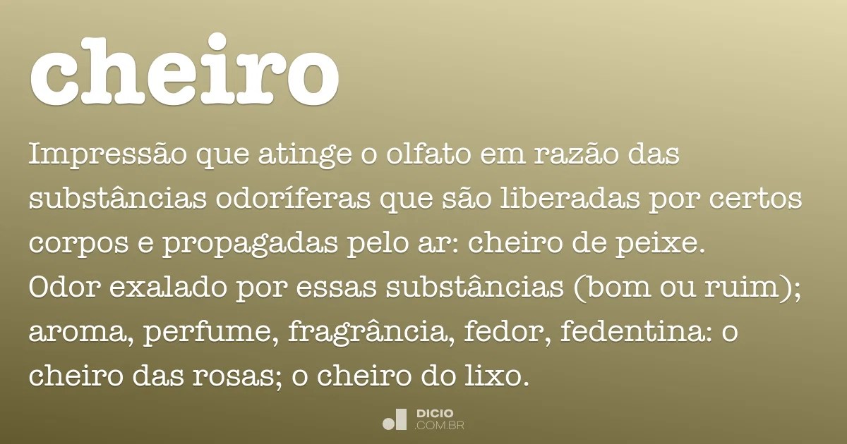 Cheiro Dicio, Dicionário Online de Português