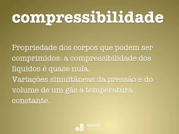 Compressibilidade Dicio, Dicionário Online de Português