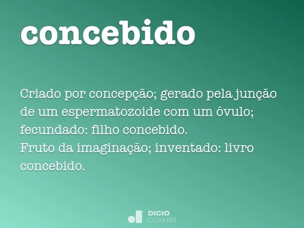 Concebido DicionÃ¡rio Online de PortuguÃªs
