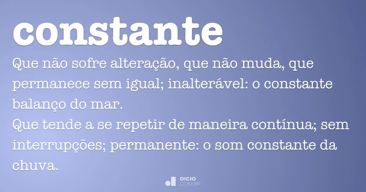 Constante Dicio, DicionÃ¡rio Online de PortuguÃªs