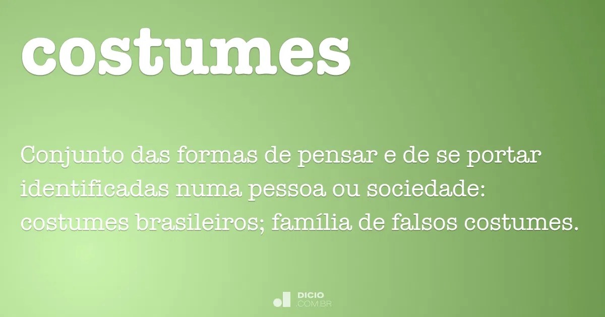 Costumes Dicio, Dicionário Online de Português