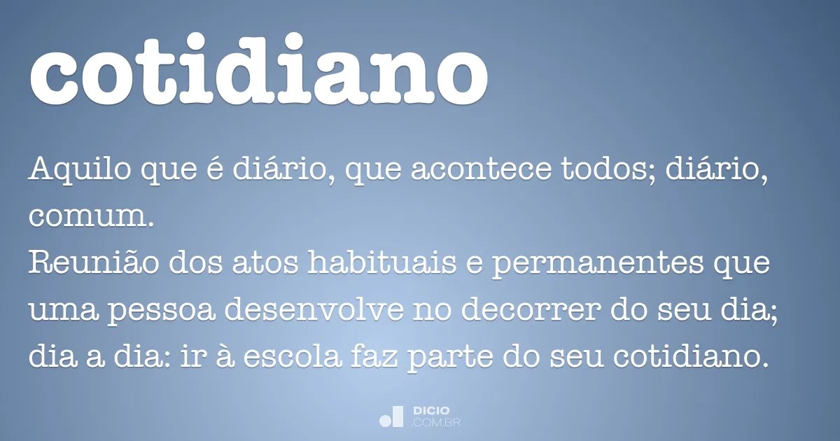 Cotidiano Dicio, Dicionário Online de Português