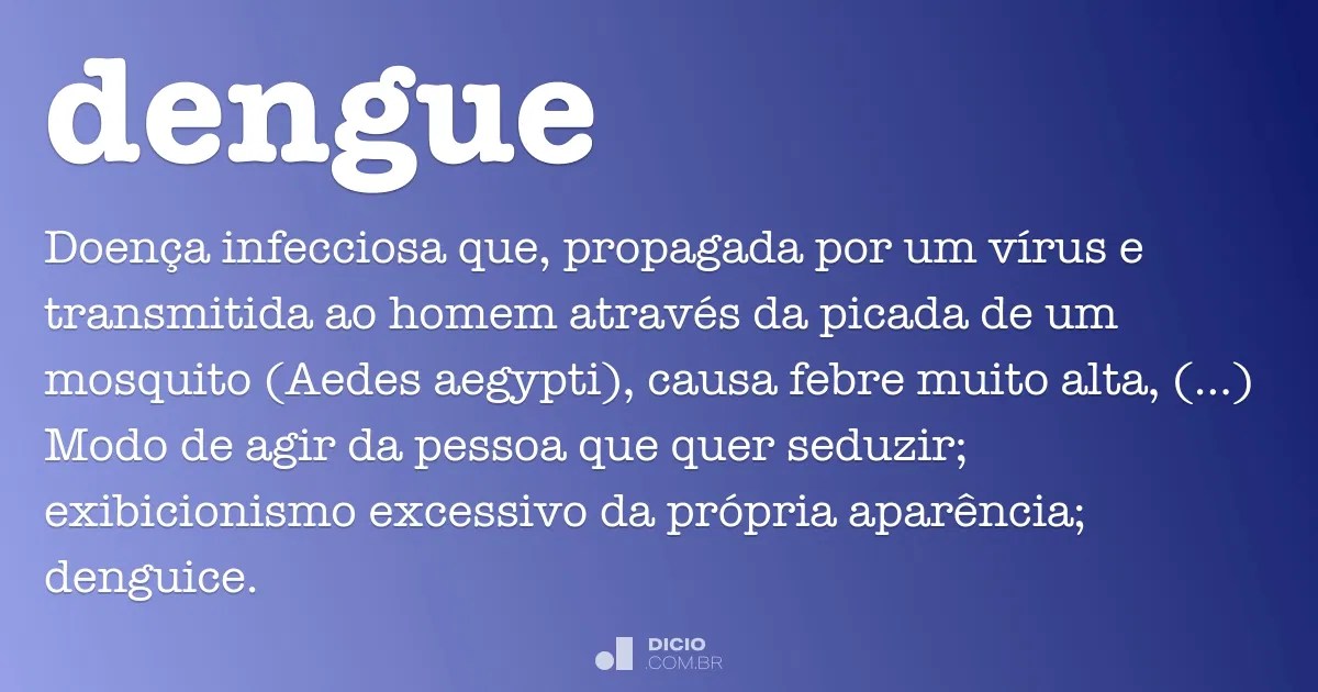 O Que Significa Dengue Em Português Ciência Popular