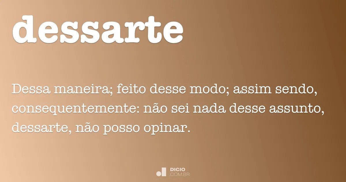 Dessarte Dicio, Dicionário Online de Português