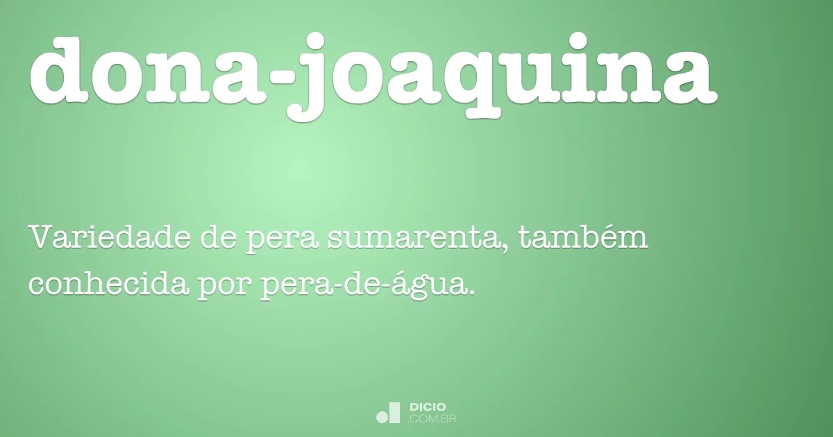 Donajoaquina Dicio, Dicionário Online de Português