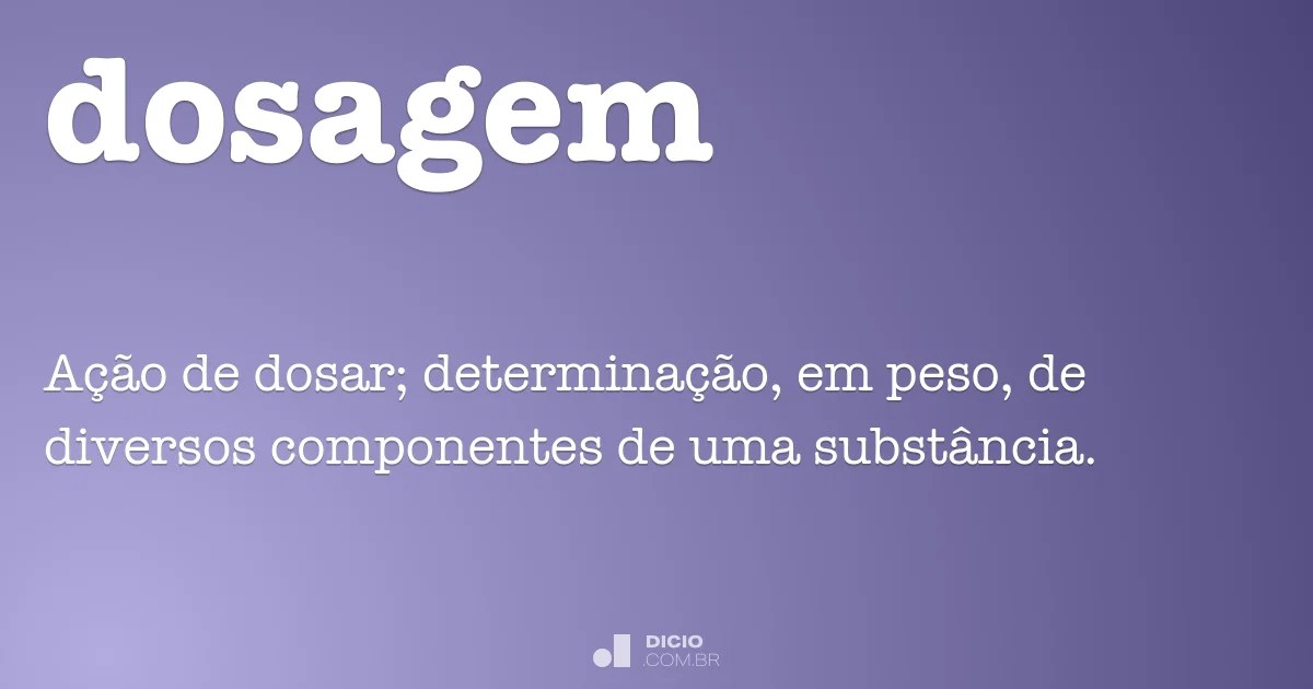 Dosagem Dicionário Online de Português