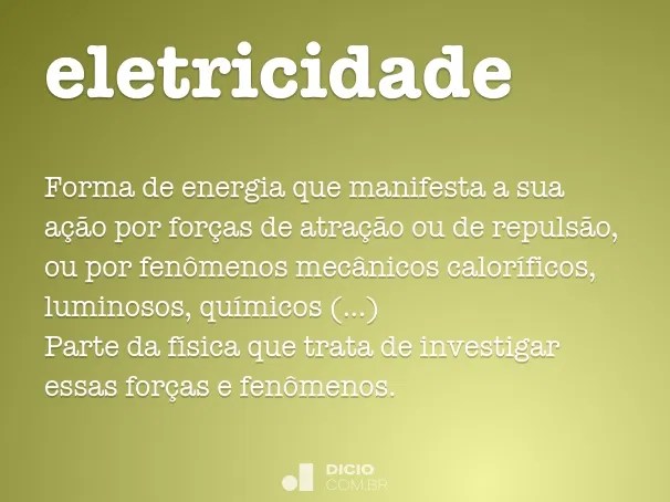 Eletricidade Dicio, Dicionário Online de Português
