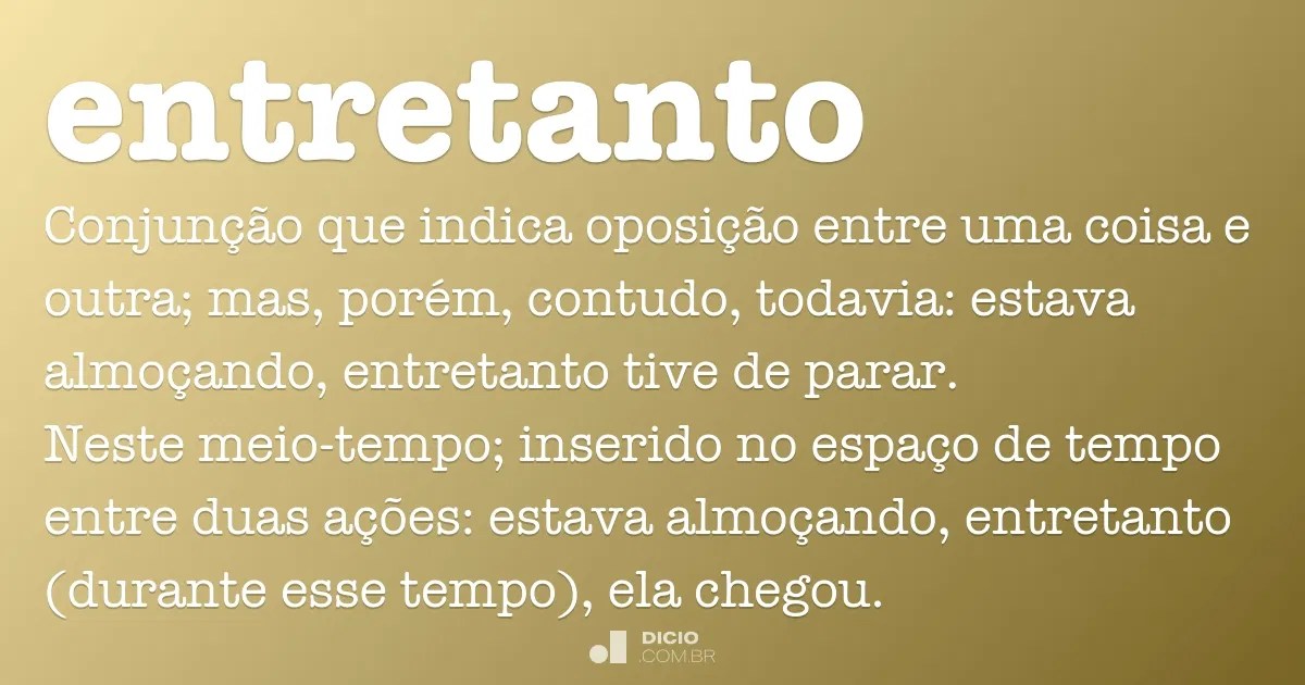 Entretanto Dicio, Dicionário Online de Português