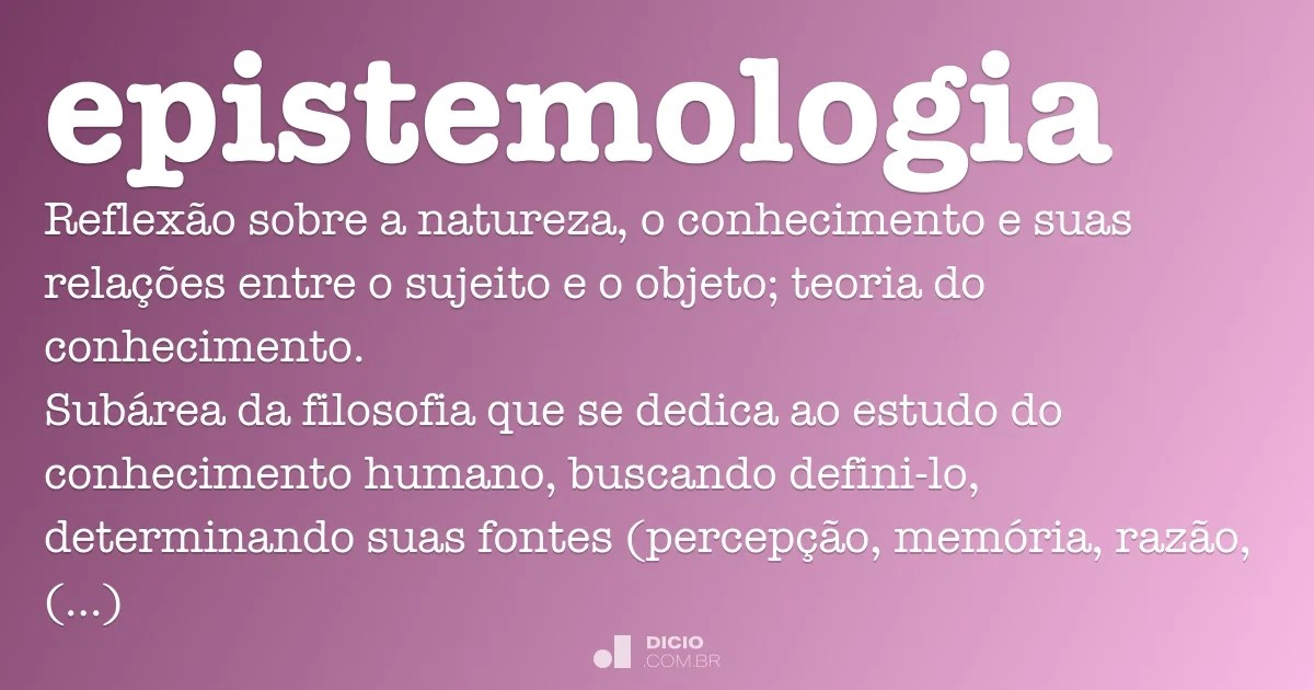 Epistemologia Dicio, Dicionário Online de Português