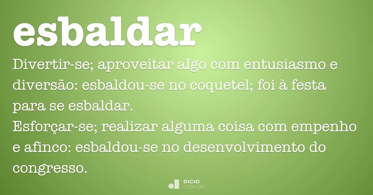 Esbaldar Dicionário Online de Português