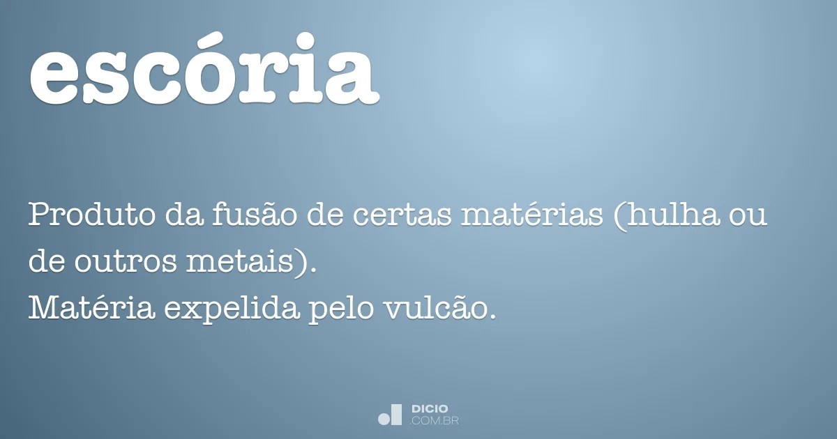 Escória Dicio, Dicionário Online de Português