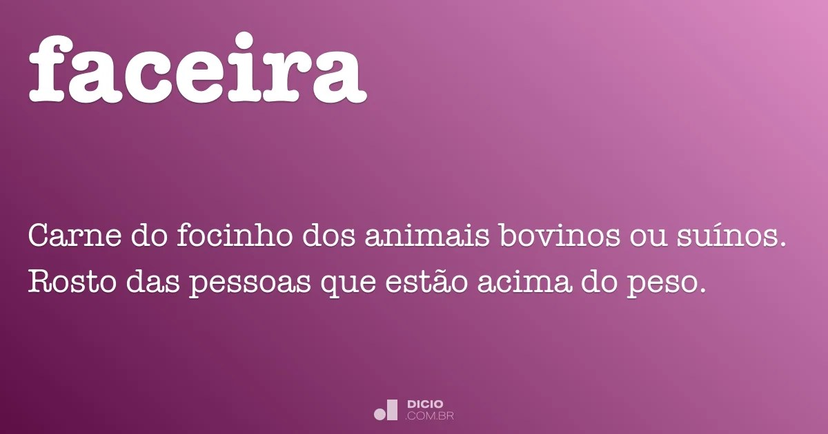Faceira Dicio, Dicionário Online de Português