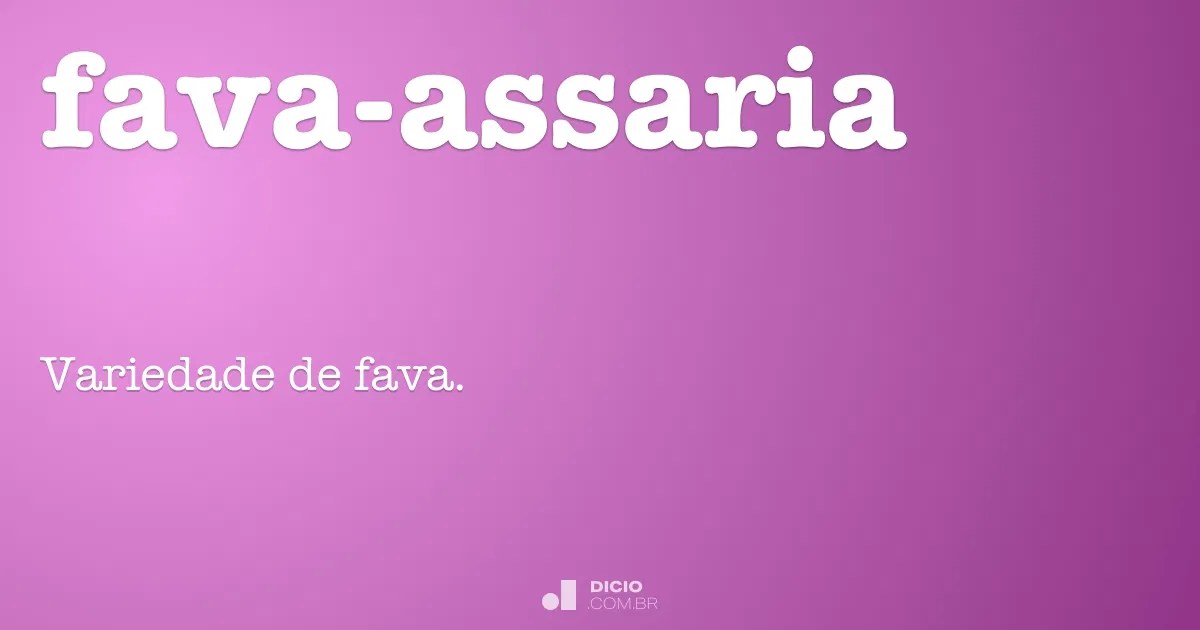 Favaassaria Dicio, Dicionário Online de Português