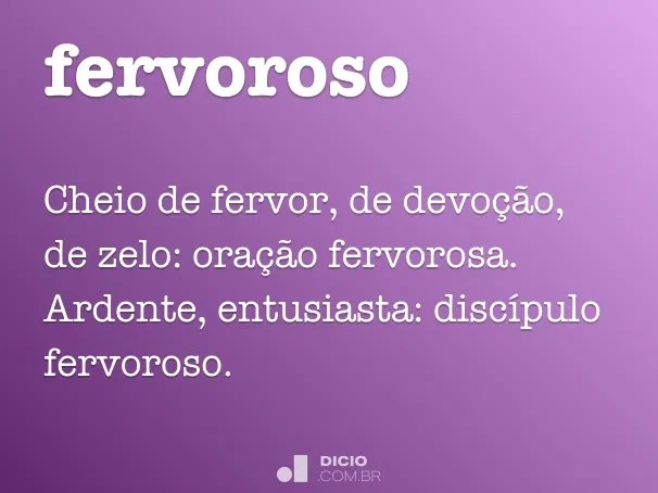 Fervoroso Dicio, DicionÃ¡rio Online de PortuguÃªs