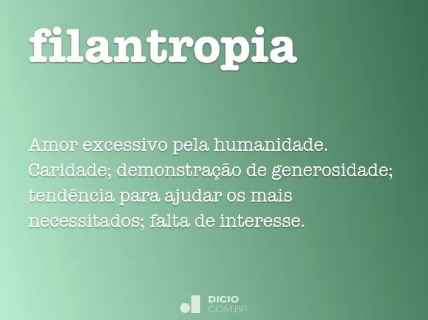Filantropia Dicio, DicionÃ¡rio Online de PortuguÃªs