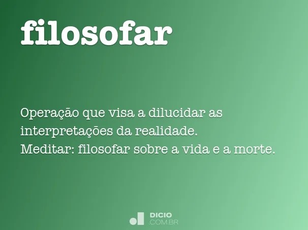 Filosofar Dicio, Dicionário Online de Português