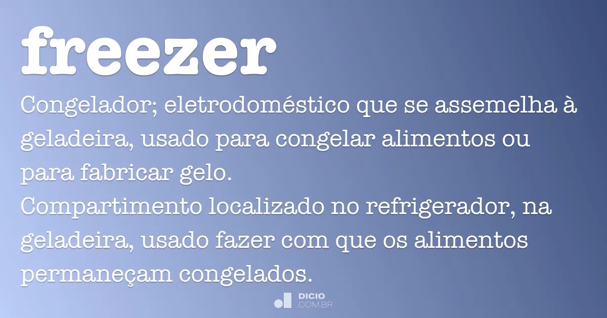 Freezer Dicio, Dicionário Online de Português