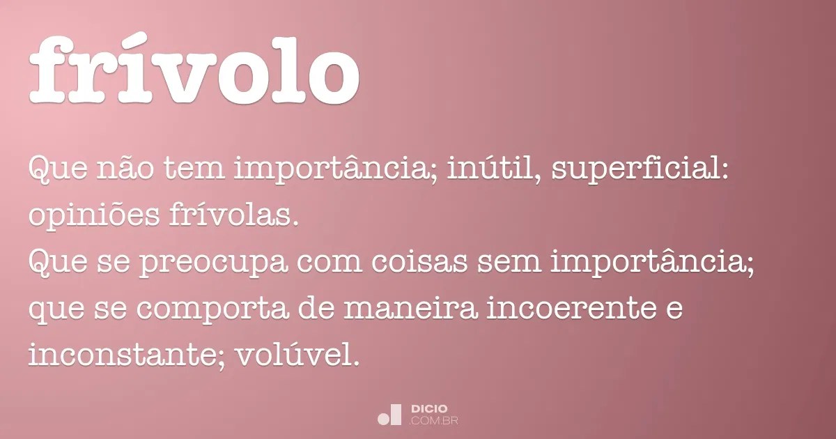 Frívolo Dicio, Dicionário Online de Português