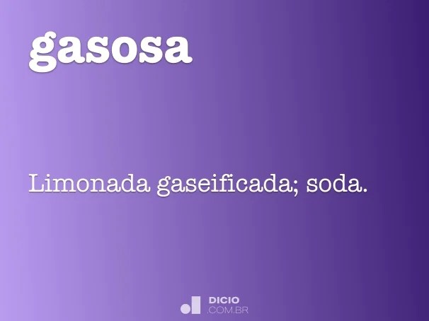 Gasosa Dicio, Dicionário Online de Português