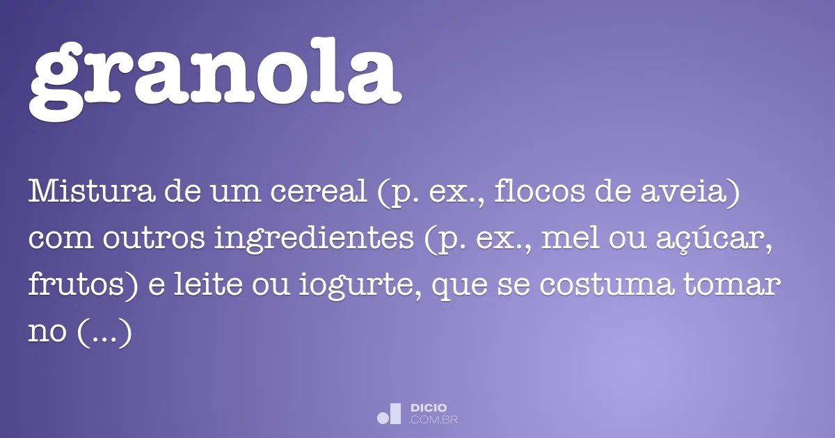 Granola Dicio, Dicionário Online de Português