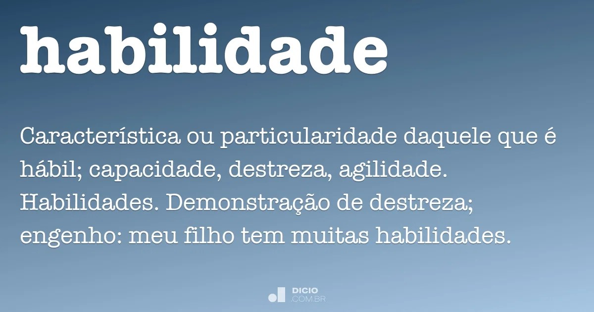 Habilidade - Dicio, Dicionário Online De Português