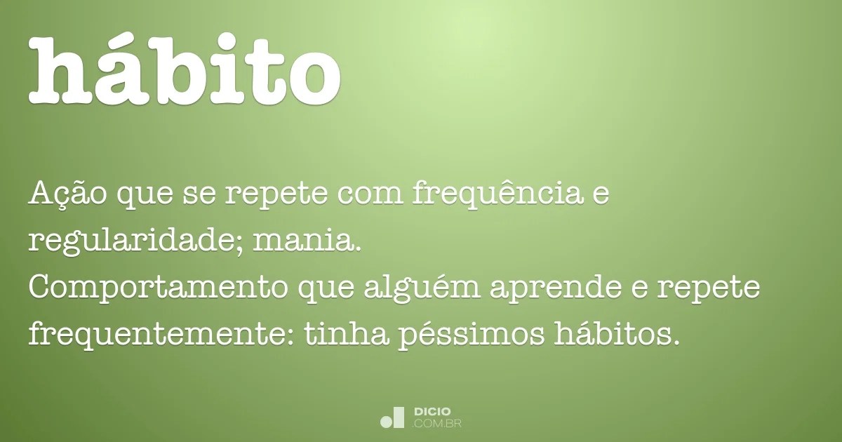 HÃ¡bito Dicio, DicionÃ¡rio Online de PortuguÃªs