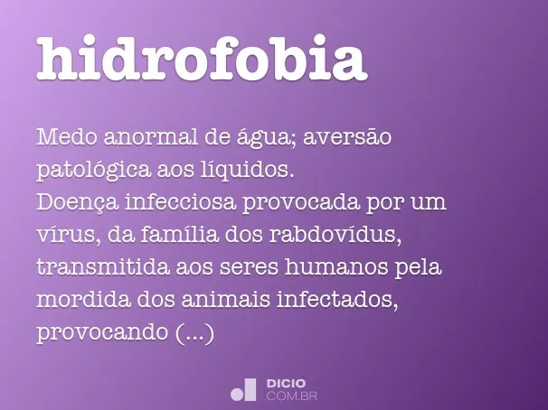 Hidrofobia Dicio, Dicionário Online de Português