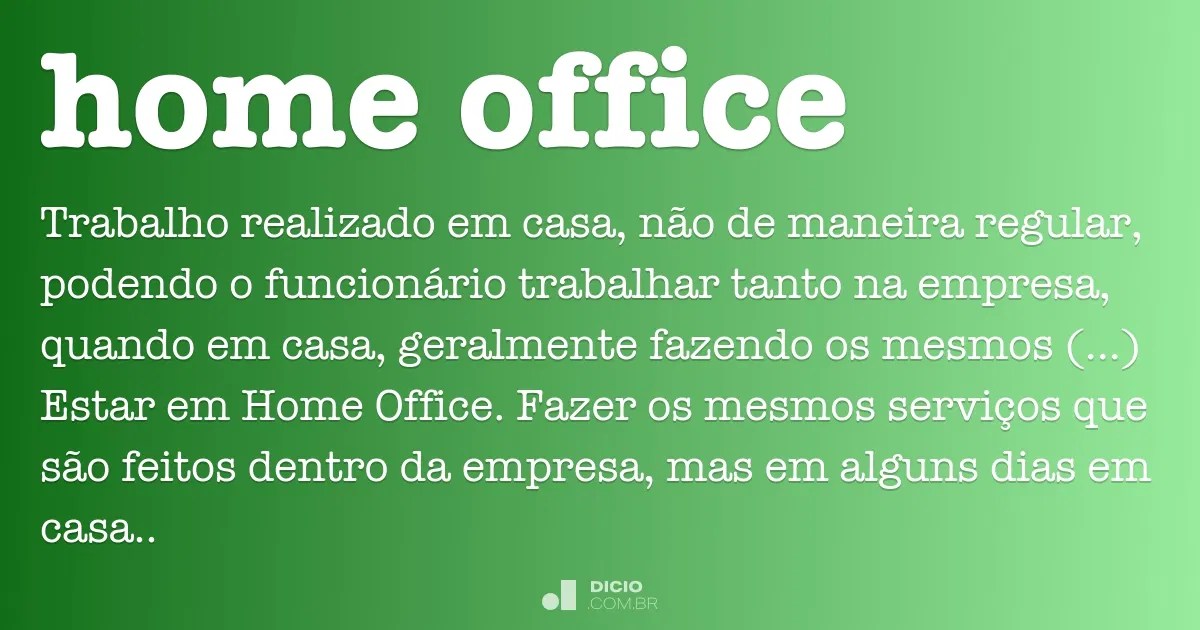 Home office Dicio, Dicionário Online de Português