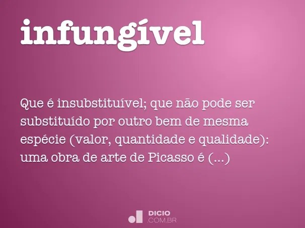 InfungÃ­vel Dicio, DicionÃ¡rio Online de PortuguÃªs