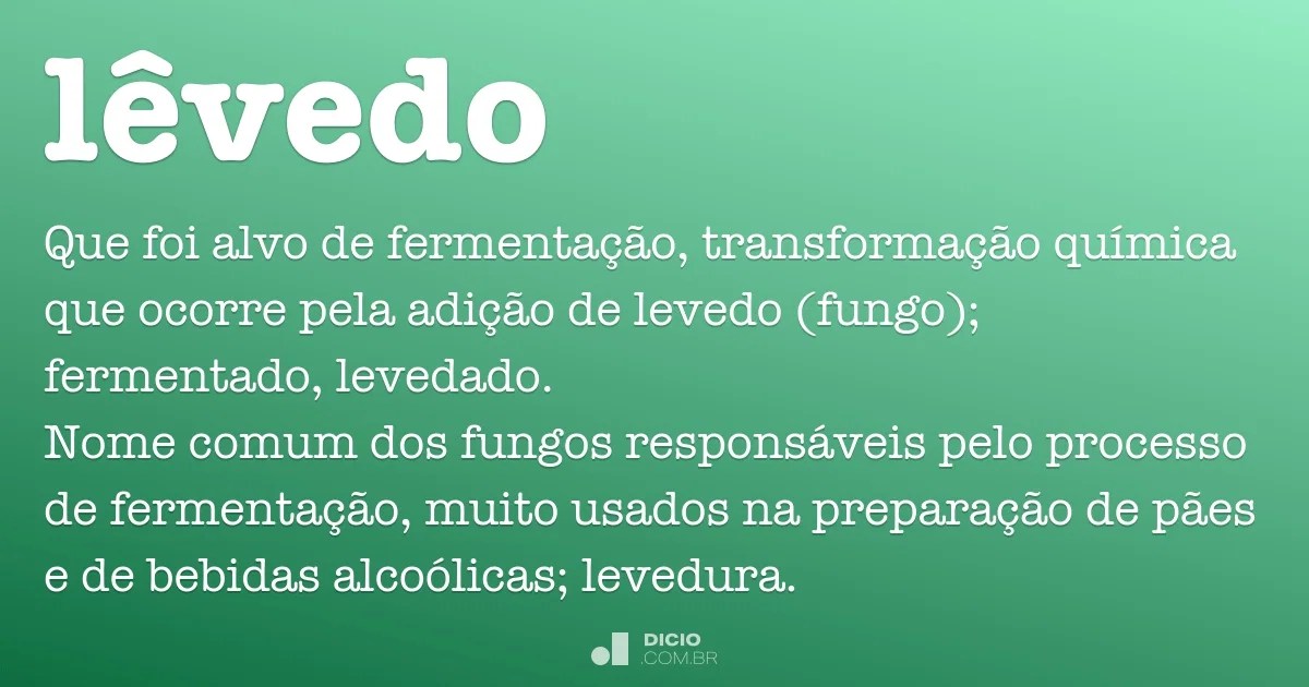 Lêvedo Dicio, Dicionário Online de Português