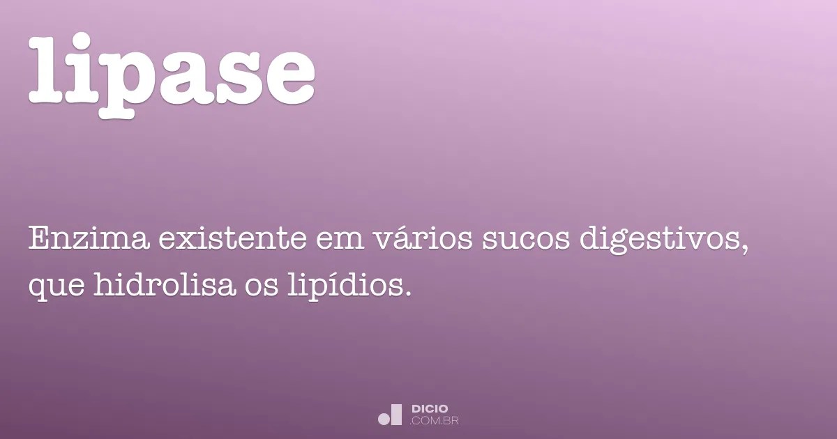 Lipase Dicio, Dicionário Online de Português