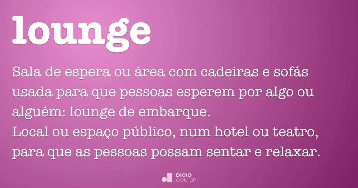 Lounge Dicio, Dicionário Online de Português