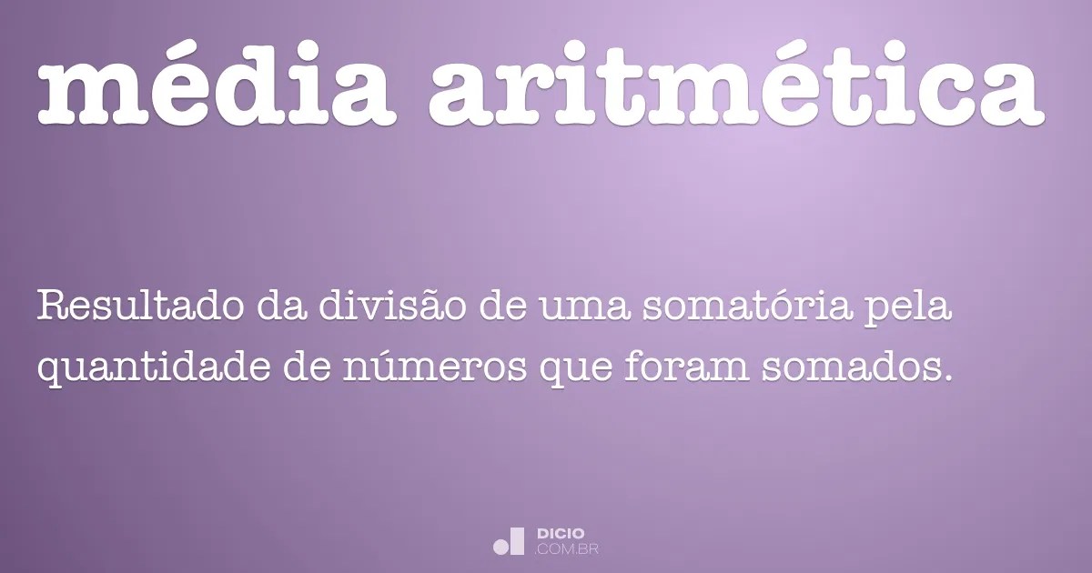Média aritmética Dicio, Dicionário Online de Português