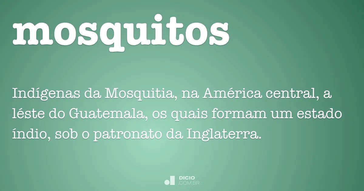 Mosquitos Dicio, Dicionário Online de Português