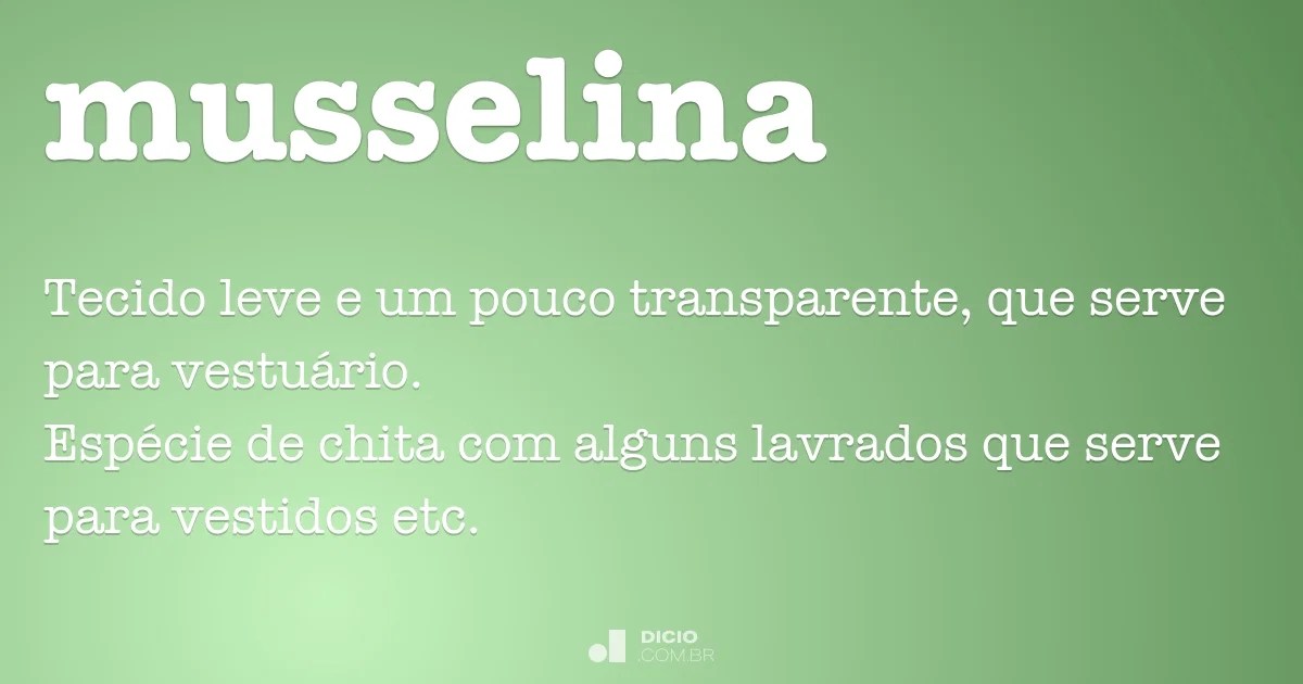 Musselina Dicio, Dicionário Online de Português
