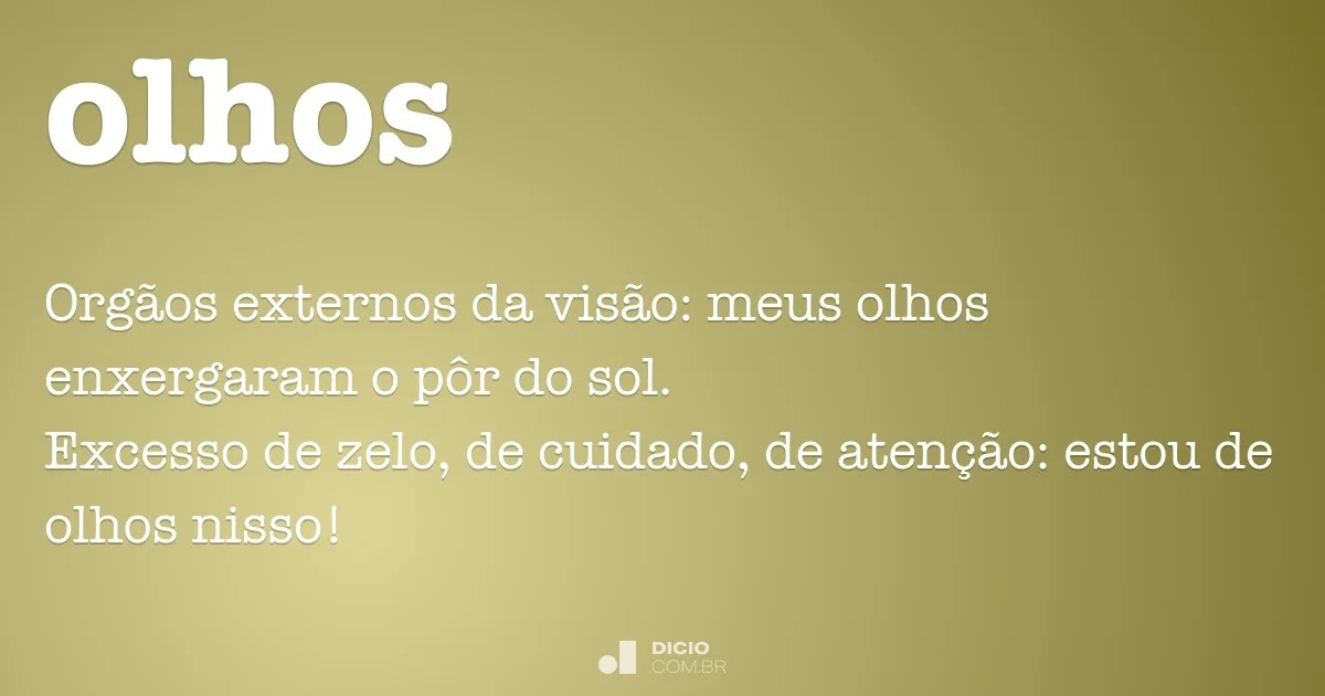 Olhos Dicionário Online de Português