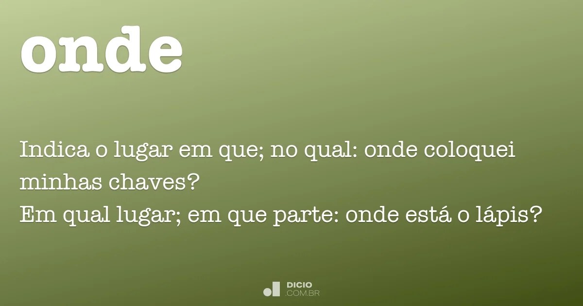 Onde Dicionário Online de Português