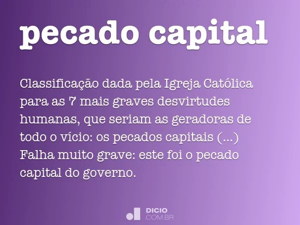 Pecado capital Dicio, Dicionário Online de Português